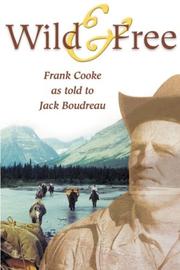 Cover of: Wild and Free by Jack Boudreau, Frank Cooke