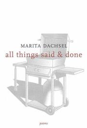 Cover of: All Things Said & Done | Marita Dachsel