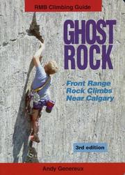 Cover of: Ghost Rock: Front Range Rock Climbs Near Calgary