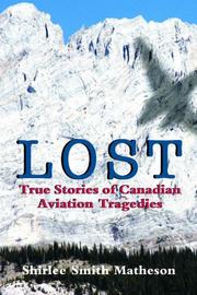 Cover of: Lost: True Stories of Canadian Aviation Tragedies