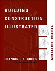 Cover of: Building construction illustrated by Frank Ching, Francis D. K. Ching, Cassandra Adams, Frank Ching