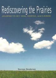 Cover of: Rediscovering the Prairies by Norman Henderson