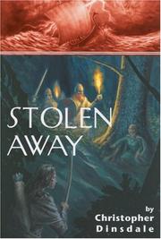 Cover of: Stolen Away by Christopher Dinsdale