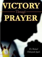 Cover of: Victory Through Prayer by Olukayode, R Jegede, Olukayode, R Jegede