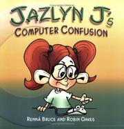 Cover of: Jazlyn J's Computer Confusion (Jazlyn J)