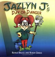 Cover of: Jazlyn J's Day of Danger (Jazlyn J)