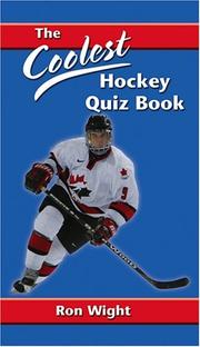 Cover of: The Coolest Hockey Quiz Book by Ron Wight