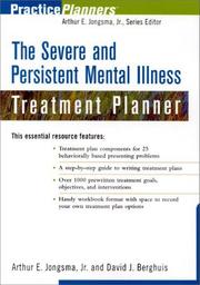 Cover of: The Severe and Persistent Mental Illness Treatment Planner by David J. Berghuis, Arthur E., Jr. Jongsma