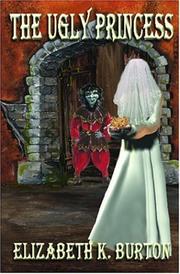 Cover of: The Ugly Princess: The Karlathia Chronicles