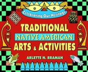 Cover of: Traditional Native American arts and activities by Arlette N. Braman