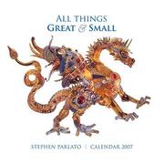 Cover of: All Things Great and Small 2007 Calendar | Stephen Parlato