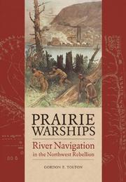 Cover of: Prairie Warships: River Navigation in the Northwest Rebellion