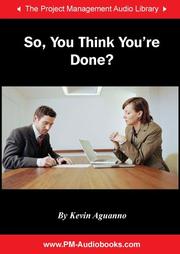 Cover of: So, You Think You're Done? by Kevin Aguanno
