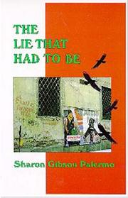 Cover of: The Lie That Had To Be