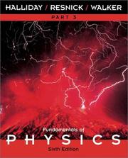 Cover of: Fundamentals of Physics Part 3 by David Halliday, Robert Resnick