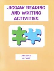 Jigsaw Reading & Writing Activities by John Sivell, John Sivell, Lily Yang