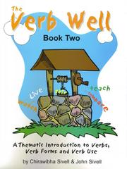 Cover of: The Verb Well by Chirawibha Sivell, Chirawibha Sivell, John Sivell