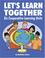 Cover of: Let's Learn Together