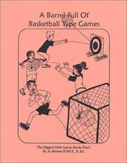 A Barrel Full of Basketball Games by Jo Brewer