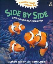 Cover of: Side by Side: Animals Who Help Each Other (Amazing Things Animals Do)