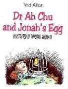 Cover of: Dr. Ah Chu and Jonah's Egg