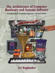 Cover of: The architecture of computer hardware and systems software by Irv Englander