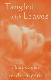 Cover of: Tangled with Leaves - Short Stories by Heidi Priesnitz