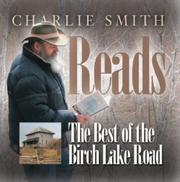 Cover of: Charlie Smith Reads: The Best of the Birch Lake Road