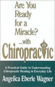 Cover of: Are You Ready for a Miracle? With Chiropractic
