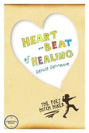 Cover of: Heart-Beat of Healing | Denise Demoura