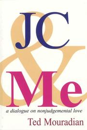 Cover of: Jc & Me: A Dialogue on Nonjudgmental Love