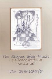 Cover of: The Silence After Music/Le Silence Apre's LA Musique