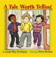 Cover of: A Tale Worth Telling (I'm a Great Little Kid) by Linda Sky Grossman, Petra Bockus