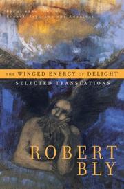Cover of: The winged energy of delight: selected translations