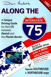 Cover of: Along the I-75 1997 : A Unique Driving Guide for the Interstate-75 Between Detroit and the Florida Border