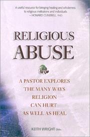 Cover of: Religious Abuse: A Pastor Explores the Many Ways Religion Can Hurt As Well As Heal