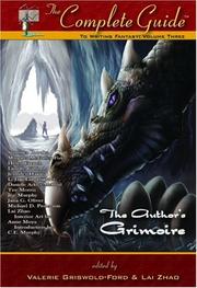 Cover of: The Complete Guide to Writing Fantasy, The: Volume 3: The Author's Grimoire (Complete Guide to Writing Fantasy)