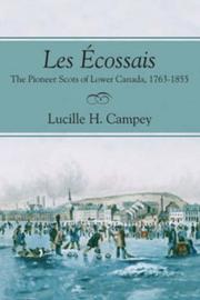 Cover of: Les Ecossais: The Pioneer Scots of Lower Canada, 1763-1855