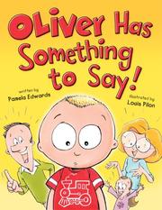 Cover of: Oliver Has Something to Say! by Pamela Edwards