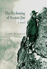 The Reckoning of Boston Jim by Claire Mulligan