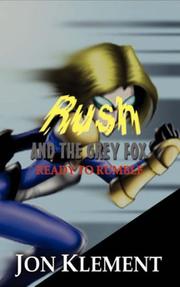 Cover of: Rush and the Grey Fox: Ready to Rumble