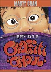 Cover of: The Mystery of the Graffiti Ghoul by Marty Chan