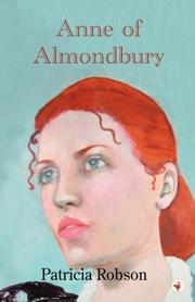 Anne of Almondbury by Patricia Robson