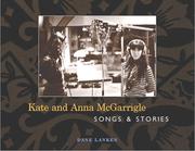 Cover of: Kate and Anna McGarrigle by Dane Lanken