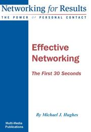Cover of: Effective Networking: The First 30 Seconds