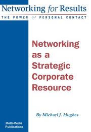 Cover of: Networking as a Strategic Corporate Resource