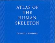 Cover of: Atlas of the Human Skeleton by Gerard J. Tortora