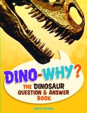 Cover of: Dino-Why? by Sylvia Funston