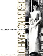 Cover of: Designing Camelot: The Kennedy White House Restoration