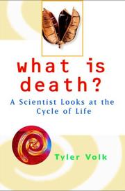 Cover of: What is Death? by Tyler Volk